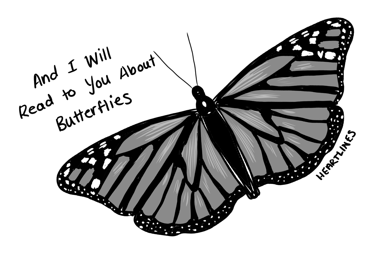 And I Will Read to You About Butterflies